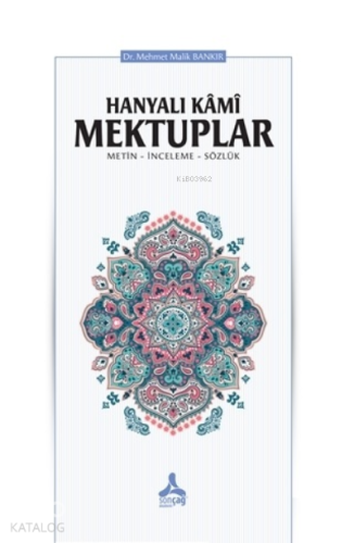 Hanyalı Kami Mektuplar (Metin-İnceleme-Sözlük)