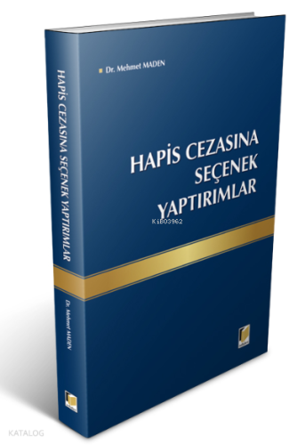Hapis Cezasına Seçenek Yaptırımlar