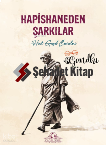 Hapishaneden Şarkılar | Mahatma Gandhi | Cağaloğlu Yayınevi