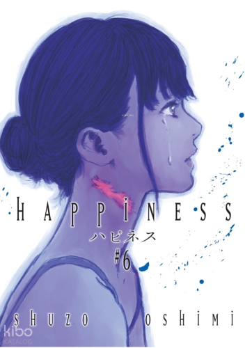 Happiness - 6 | Shuzo Oshimi | Kayıp Kıta Yayınları