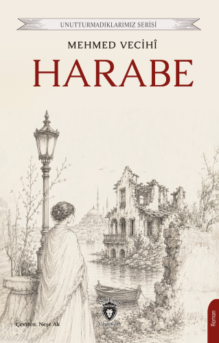 Harabe | Mehmed Vecihi | Dorlion Yayınevi