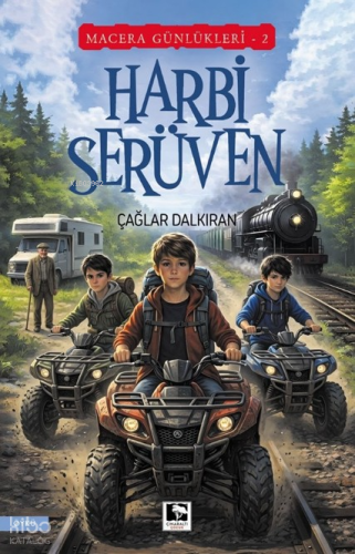Harbi Serüven;Macera Günlükleri 2 | Çağlar Dalkıran | Çınaraltı Yayın 