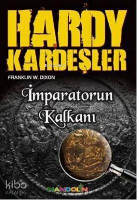 Hardy Kardeşler - İmparatorun Kalkanı