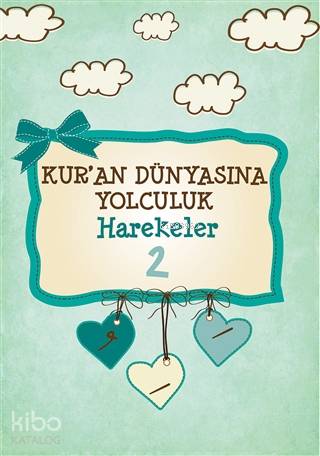Harekeler - Kuran Dünyasına Yolculuk 2