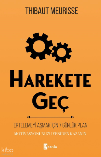 Harekete Geç | Thibaut Meurisse | Parola Yayınları