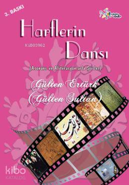 Harflerin Dansı; Asonans ve Aliterasyonlarla Şiirler