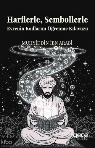 Harflerle, Sembollerle Evrenin Kodlarını Öğrenme Kılavuzu | Muhyiddin 
