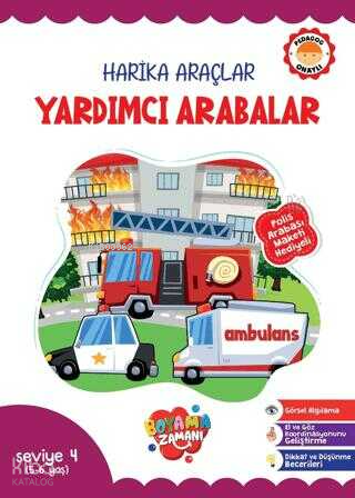 Harika Araçlar - Yardımcı Arabalar Seviye 4 (5-6 Yaş)