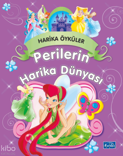 Harika Öyküler - Perilerin Harika Dünyası | Kolektif | Parıltı Yayıncı