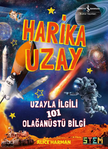 Harika Uzay – Uzayla İlgili 101 Olağanüstü Bilgi