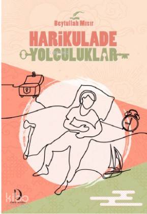 Harikulade Yolculuklar