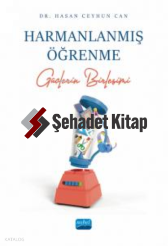 Harmanlanmış Öğrenme - Güçlerin Birleşimi
