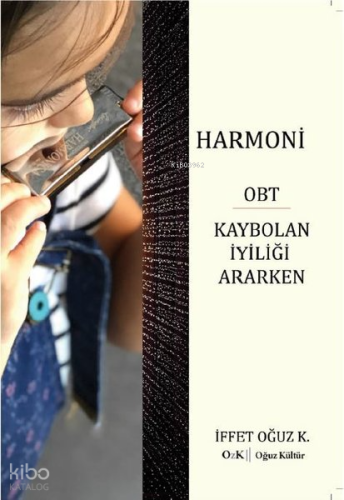 Harmoni OBT Kaybolan İyiliği Ararken