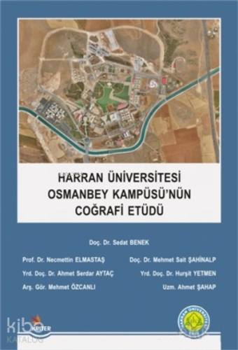 Harran Üniversitesi Osmanbey Kampüsü'nün Coğrafi Etüdü