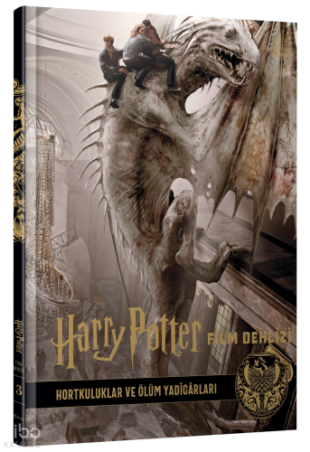 Harry Potter Film Dehlizi 3: ;Hortkuluklar ve Ölüm Yadigârları (Ciltli