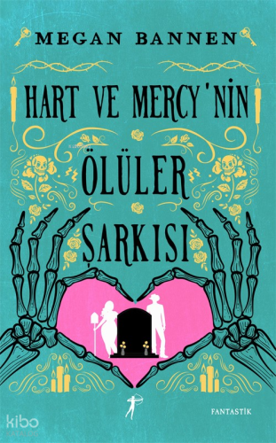 Hart ve Mercy'nin Ölüler Şarkısı