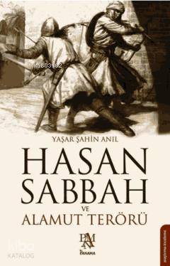 Hasan Sabbah ve Alamut Terörü