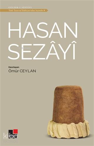 Hasan Sezayi - Türk Tasavvuf Edebiyatı'ndan Seçmeler 9 | Ömür Ceylan |