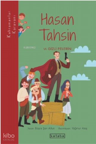 Hasan Tahsin ve Gizli Pelerin
