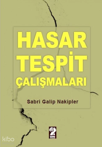 Hasar Tespit Çalışmaları | Sabri Galip Nakipler | İştirak Yayınları