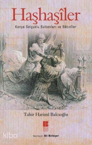Haşhaşîler; Konya Selçuklu Sultanları Ve Bâtınîler
