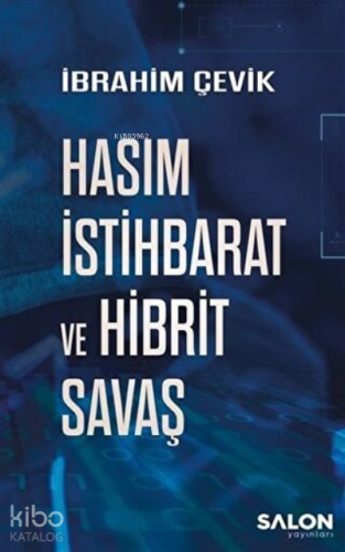 Hasım İstihbarat ve Hibrit Savaş