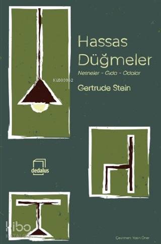 Hassas Düğmeler; Nesneler - Gıda - Odalar | Gertrude Stein | Dedalus K