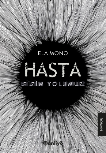 Hasta: Bizim Yolumuz