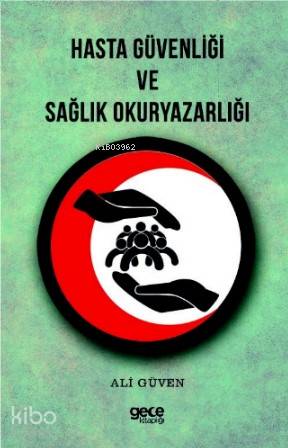 Hasta Güvenliği ve Sağlık Okuryazarlığı