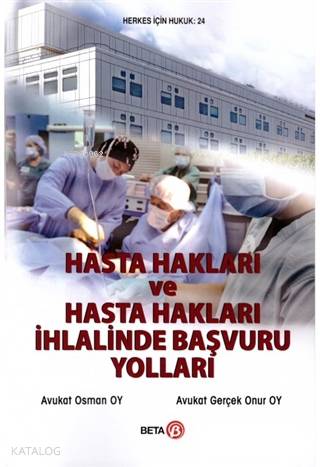 Hasta Hakları ve Hasta Hakları İhlalinde Başvuru Yolları