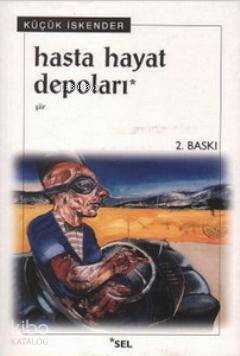 Hasta Hayat Depoları | Küçük İskender (Derman İskender Över) | Sel Yay