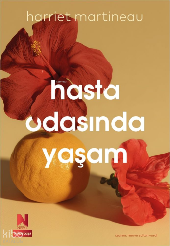 Hasta Odasında Yaşam | Harriet Martineau | Nepal Kitap