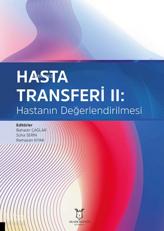 Hasta Transferi II: Hastanın Değerlendirilmesi