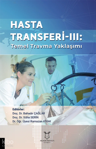 Hasta Transferi - III: Temel Travma Yaklaşımı