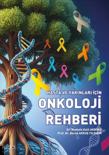 Hasta ve Yakınları İçin Onkoloji Rehberi | Kolektif | Akademisyen Kita