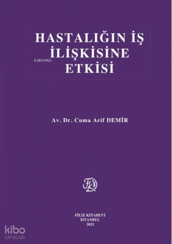 Hastalığın İş İlişkisine Etkisi