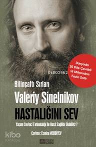 Hastalığını Sev; Bilinçaltı Sırları