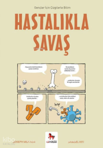 Hastalıkla Savaş;Gençler İçin Çizgilerle Bilim