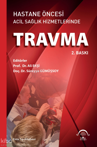Hastane Öncesi Acil Sağlık Hizmetlerinde Travma