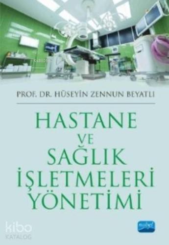 Hastane ve Sağlık İşletmeleri Yönetimi