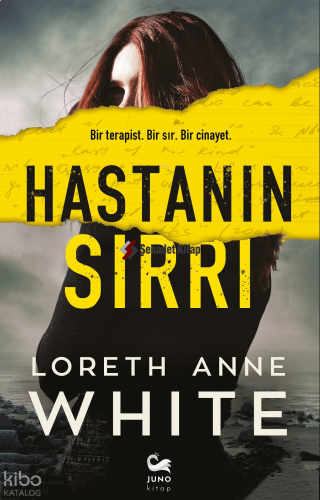 Hastanın Sırrı | Loreth Anne White | Juno Kitap