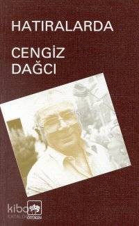 Hatıralarda | Cengiz Dağcı | Ötüken Neşriyat
