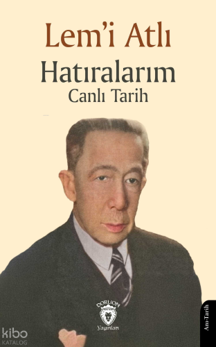 Hatıralarım Canlı Tarih