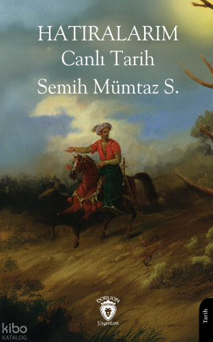 Hatıralarım - Canlı Tarih