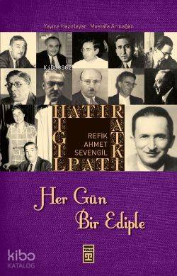 Hatırat Kitaplığı| Her Gün Bir Ediple