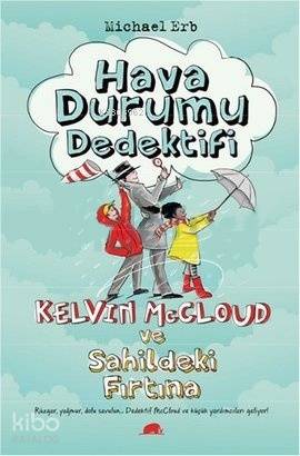 Hava Durumu Dedektifi; Kelvin Mccloud ve Sahildeki Fırtına
