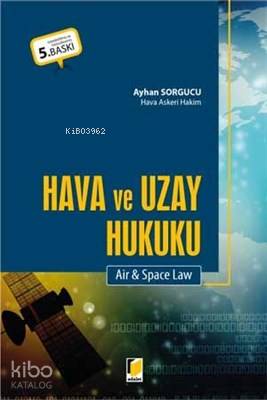 Hava ve Uzay Hukuku Air and Space Law