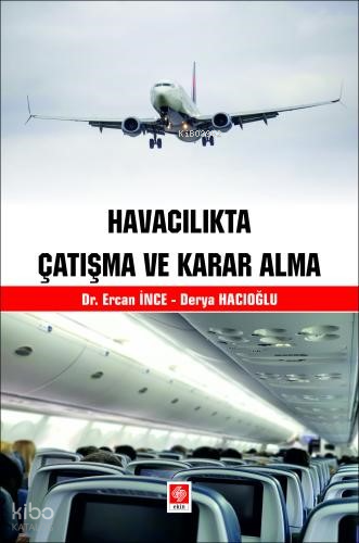 Havacılıkta Çatışma ve Karar Alma
