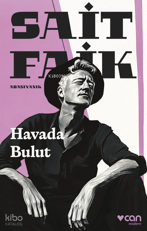 Havada Bulut | Sait Faik Abasıyanık | Can Yayınları