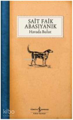 Havada Bulut | Sait Faik Abasıyanık | Türkiye İş Bankası Kültür Yayınl